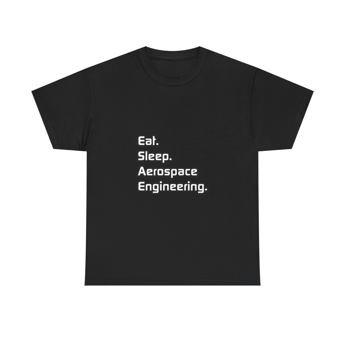 Eat. Sleep. Aerospace Engineering - Unisex Heavy Cotton Tee