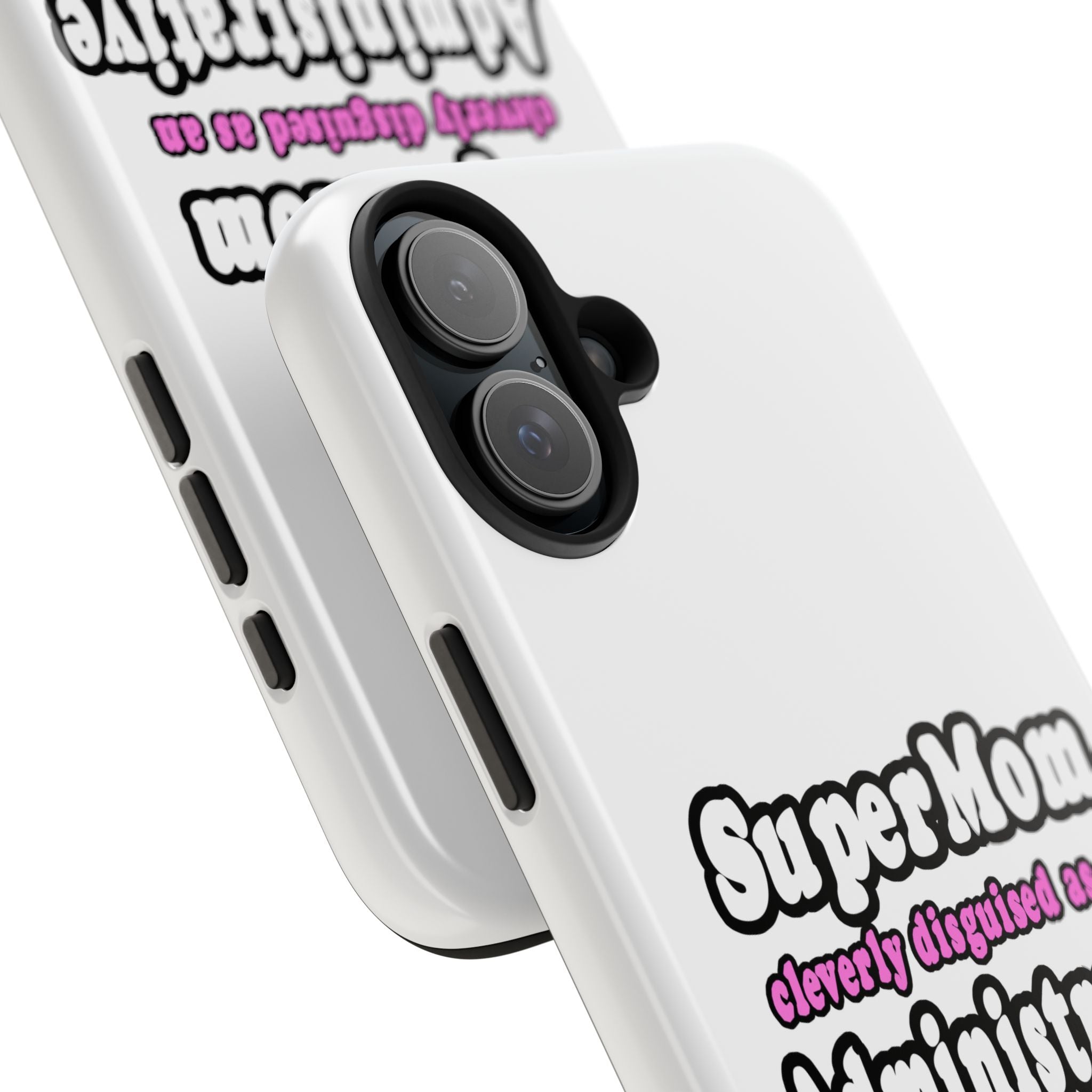 SuperMom...Administrative Assistant - Tough Phone Cases