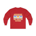 Accountant ... Will Work For Cupcakes - Unisex Ultra Cotton Long Sleeve Tee