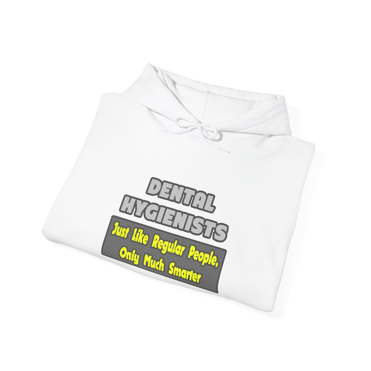 Dental Hygienists...Smarter - Unisex Heavy Blend™ Hooded Sweatshirt
