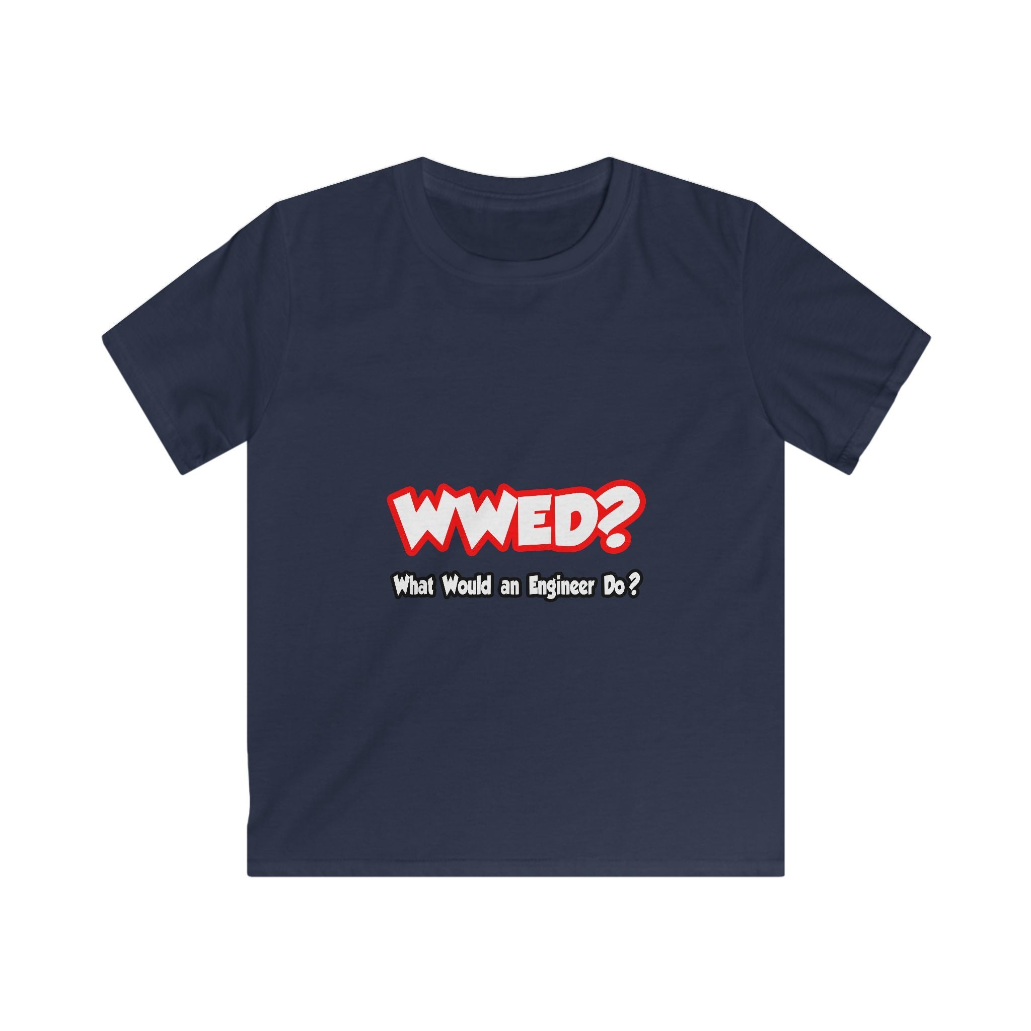 WWED...What Would an Engineer Do - Kids Softstyle Tee