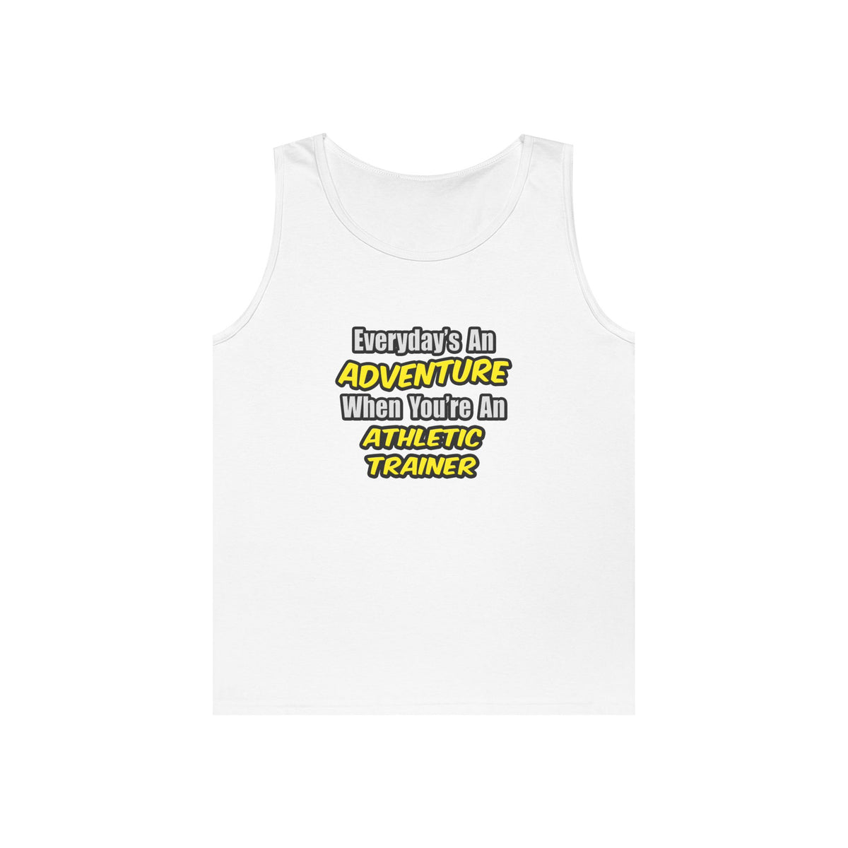Everyday's An Adventure .. Athletic Trainer - Unisex Heavy Cotton Tank Top