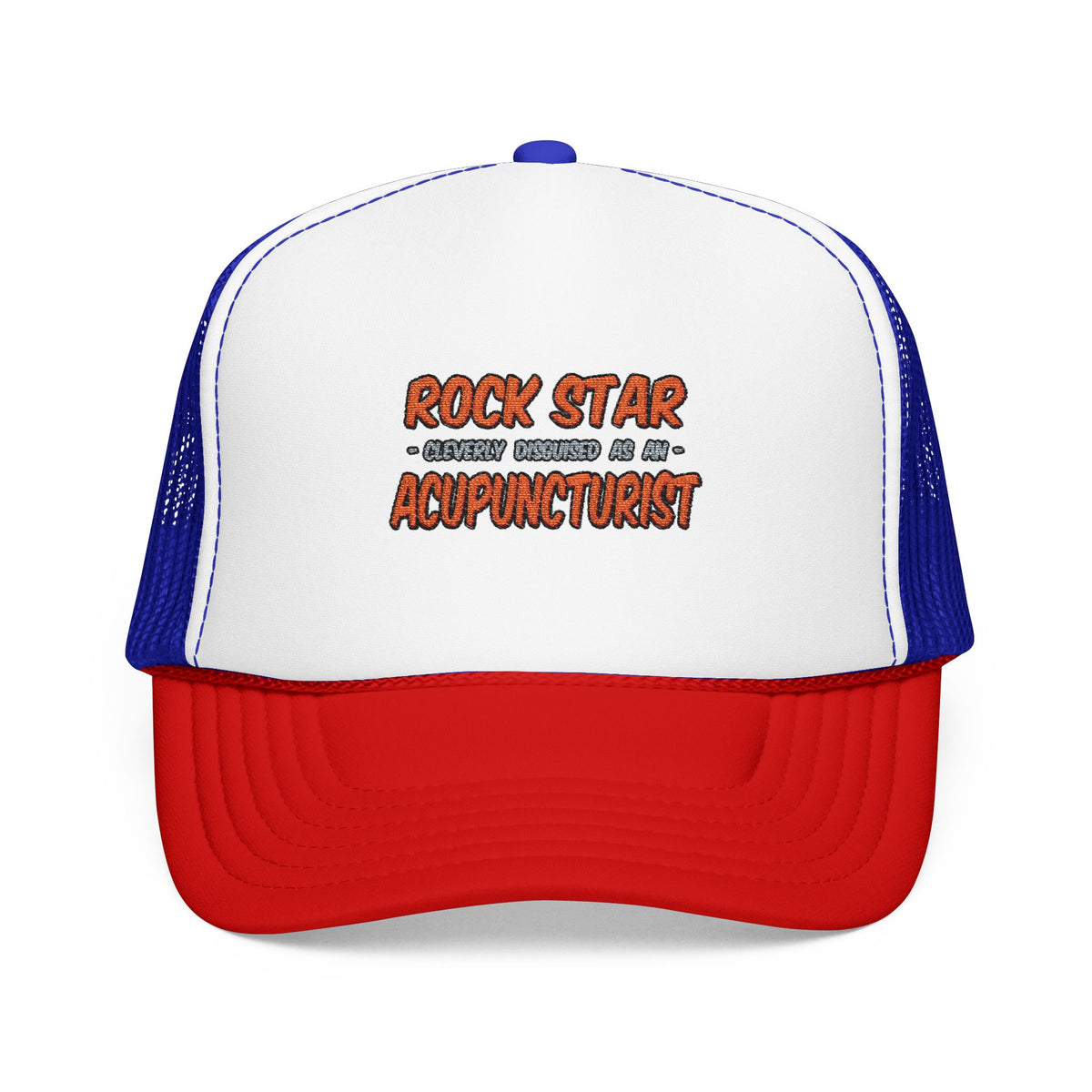 Rock Star .. Acupuncturist - Foam Trucker Hat