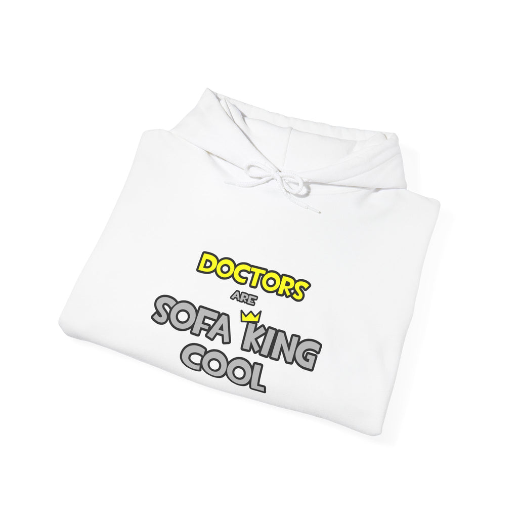 Doctors Are Sofa King Cool - Unisex Heavy Blend™ Hooded Sweatshirt