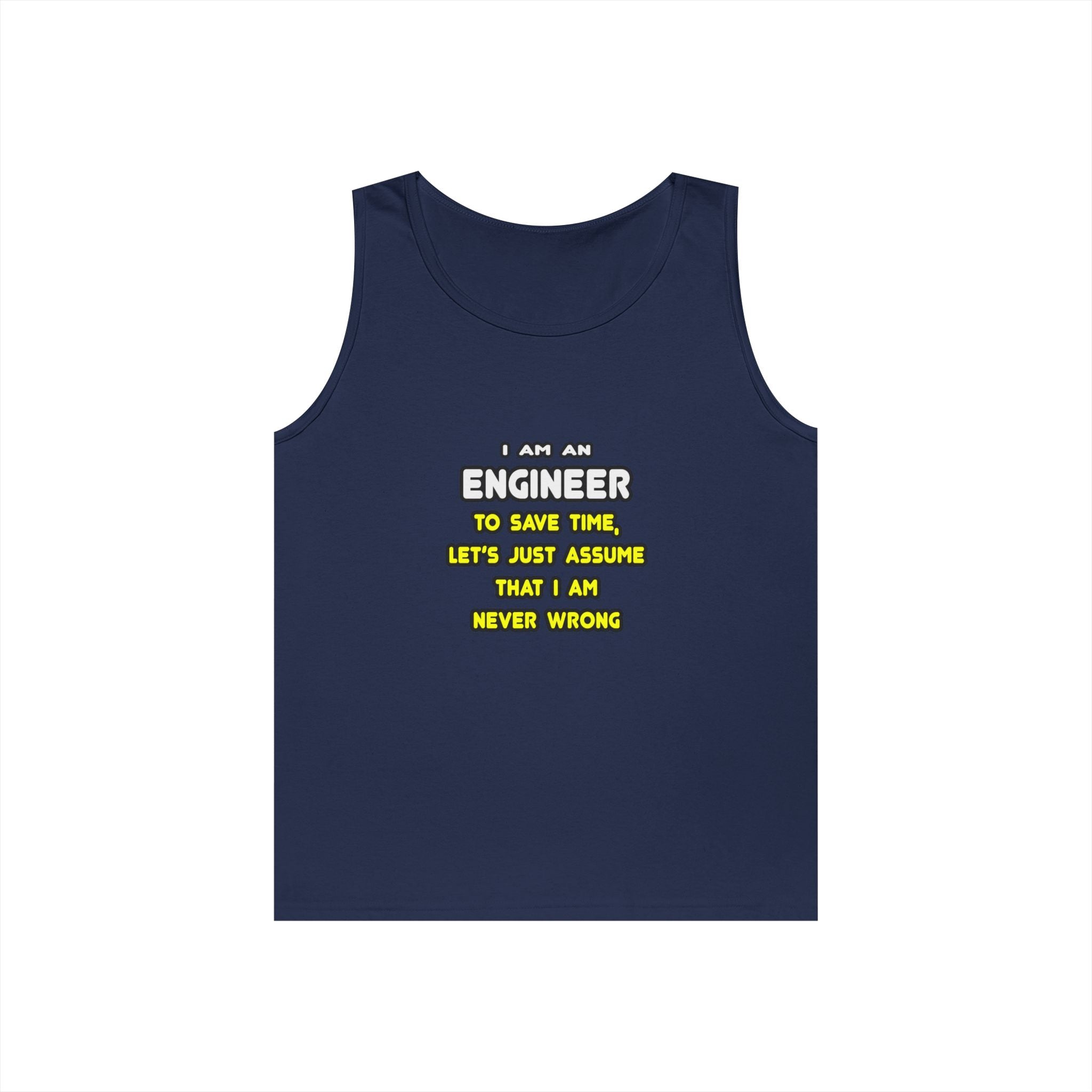 Funny Engineer T Shirts and Gifts - Unisex Heavy Cotton Tank Top