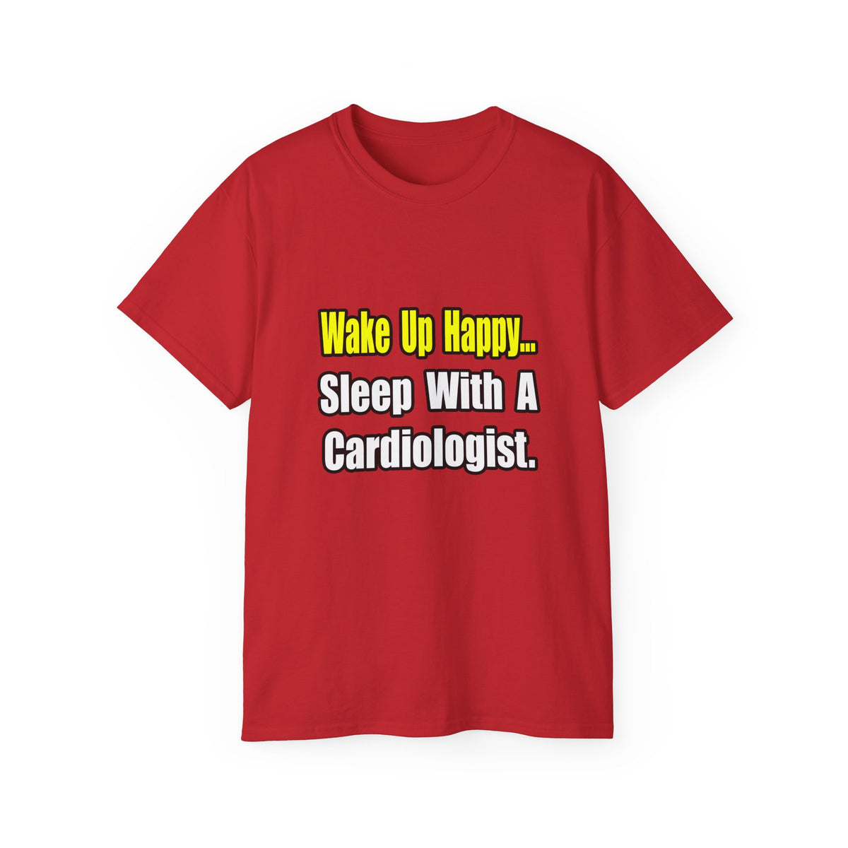 Sleep With a Cardiologist - Unisex Ultra Cotton Tee