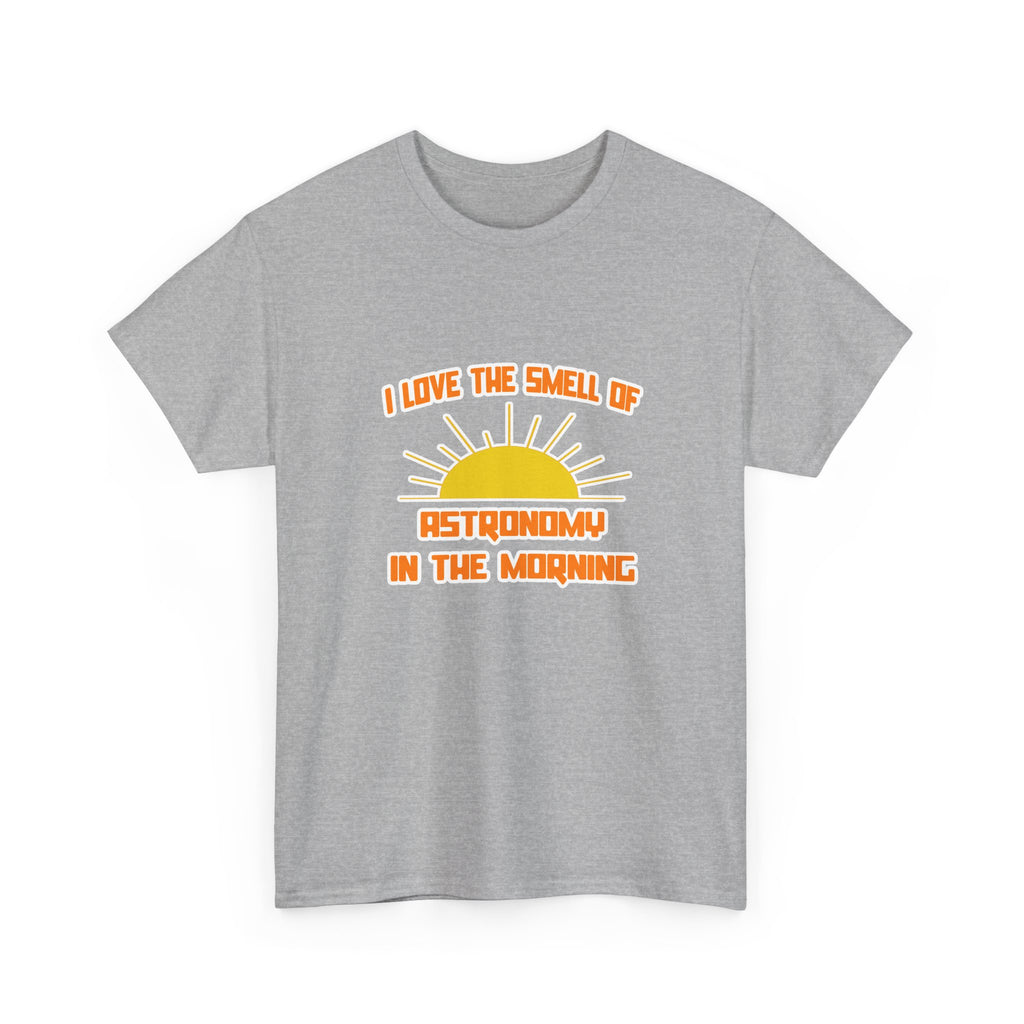 Smell of Astronomy in the Morning - Unisex Heavy Cotton Tee