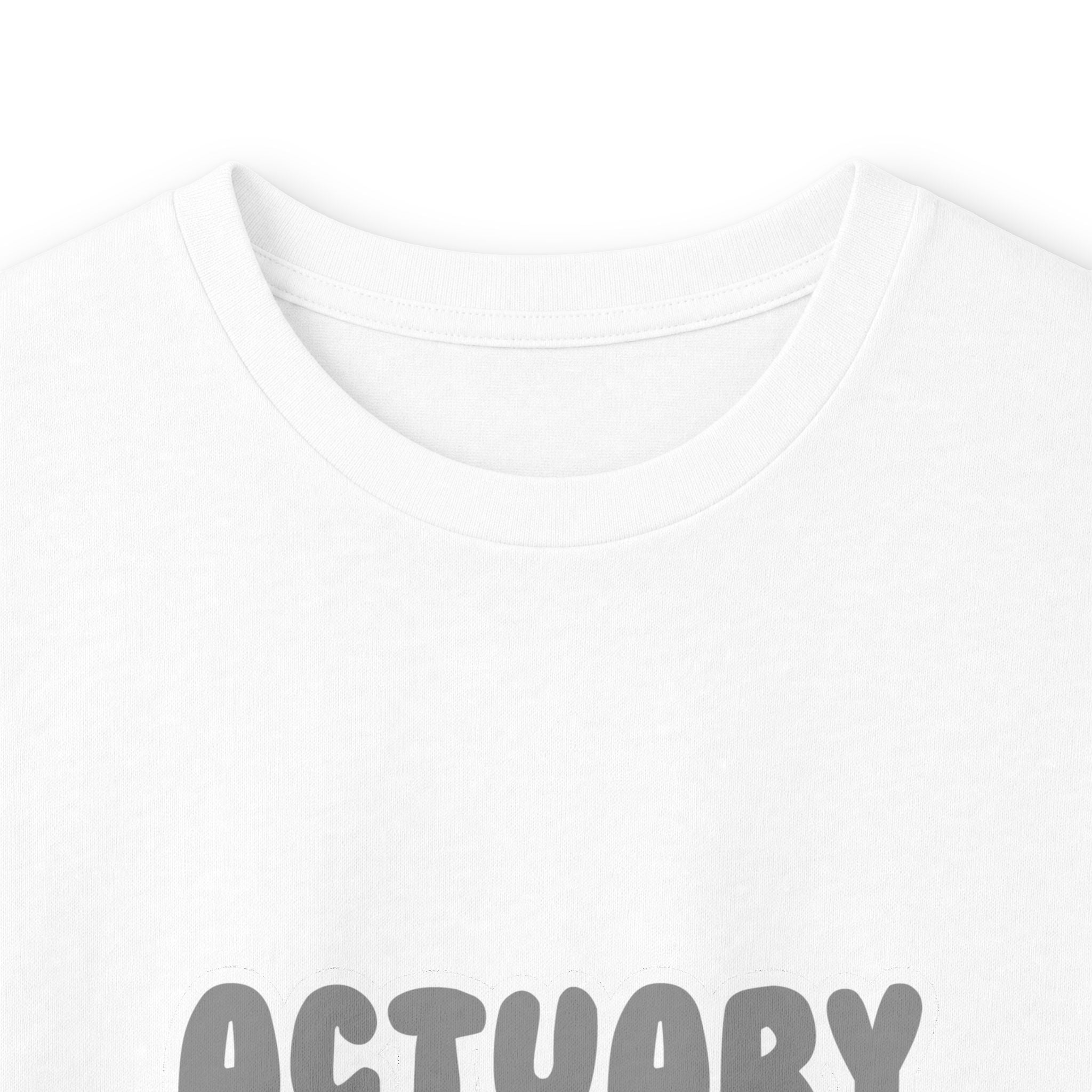 Actuary ... Will Work For Ice Cream - Unisex Ultra Cotton Long Sleeve Tee