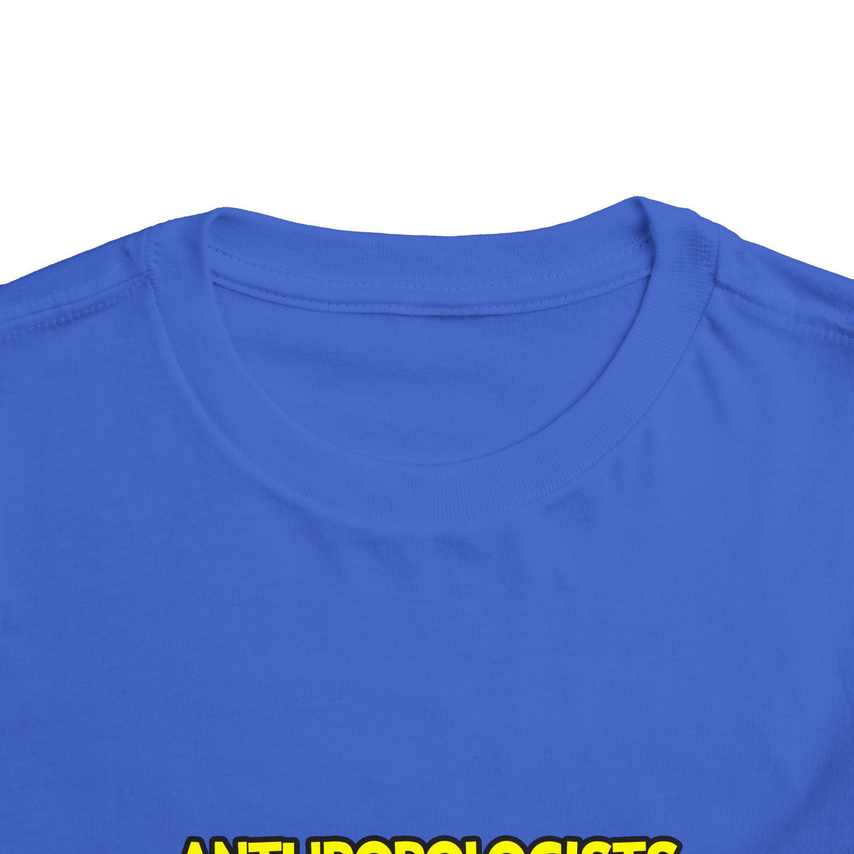 Anthropologists Are Sofa King Cool - Toddler Short Sleeve Tee