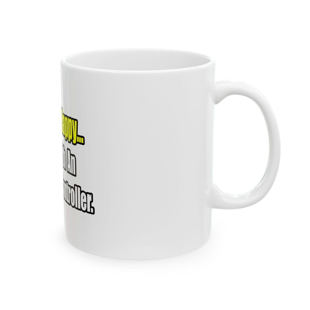 Sleep With An Air Traffic Controller - Ceramic Mug, (11oz, 15oz)