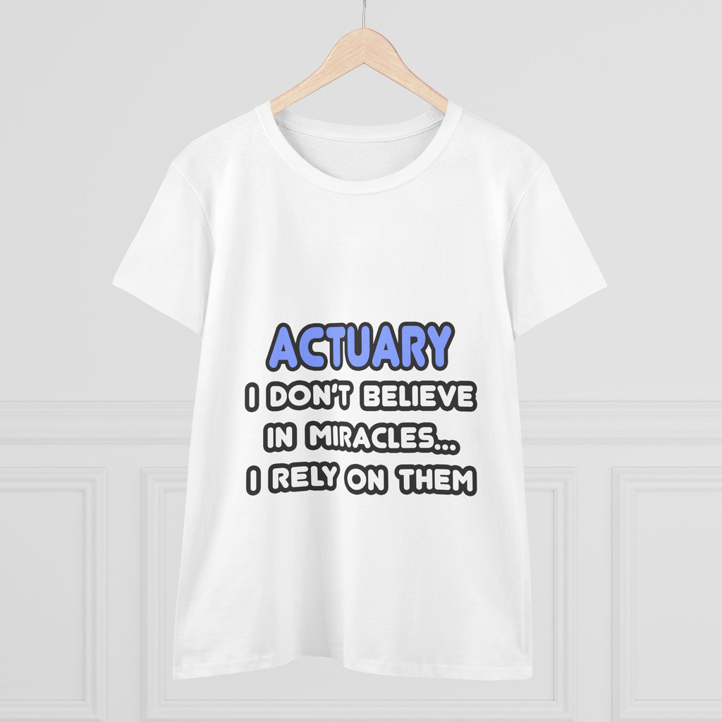 Miracles and Actuaries - Women's Midweight Cotton Tee