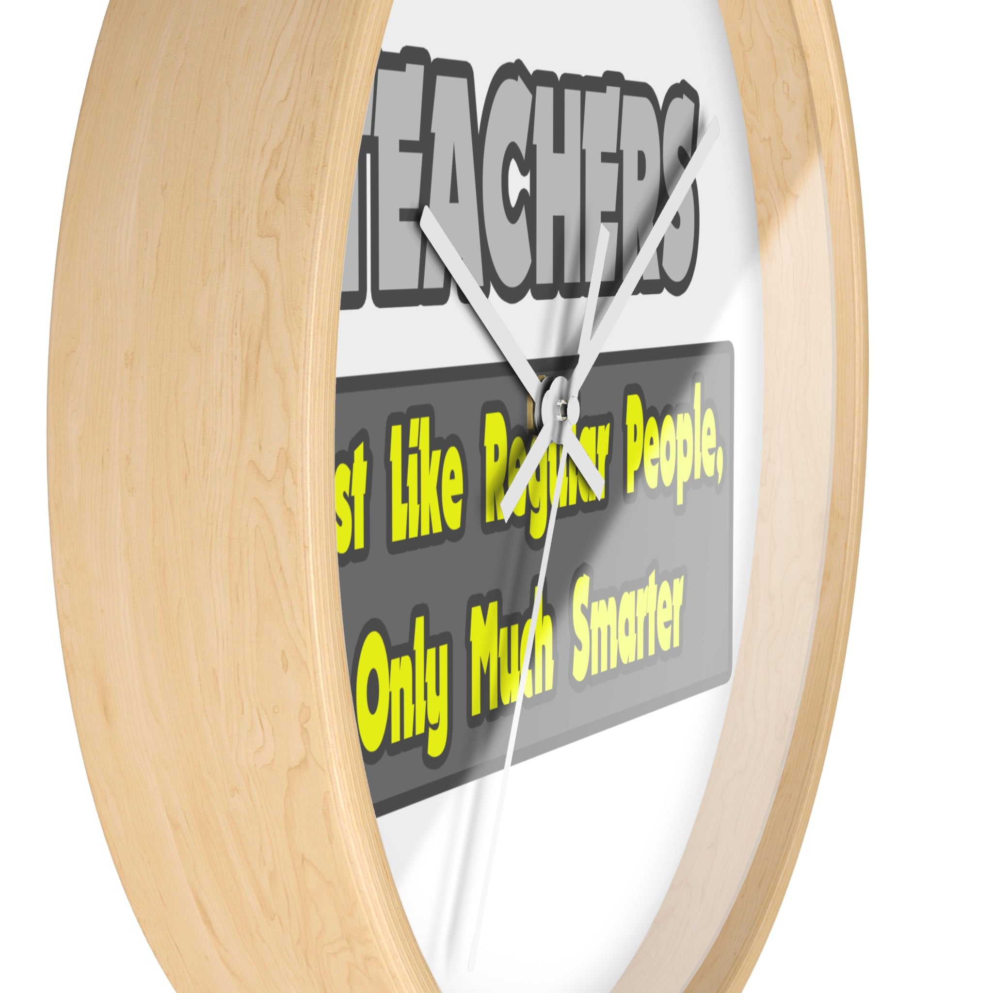 Teachers...Smarter - Wall Clock