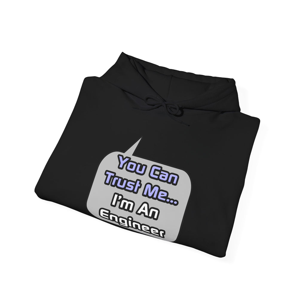 Trust Me .. I'm an Engineer - Unisex Heavy Blend™ Hooded Sweatshirt
