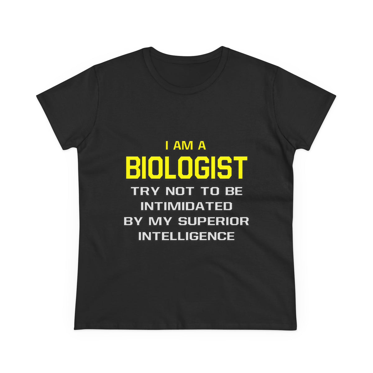 Biologist...Superior Intelligence - Women's Midweight Cotton Tee