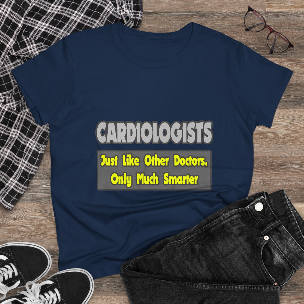 Cardiologists...Smarter - Women's Midweight Cotton Tee