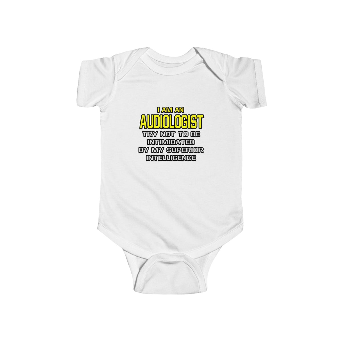 Audiologist...Superior Intelligence - Infant Fine Jersey Bodysuit