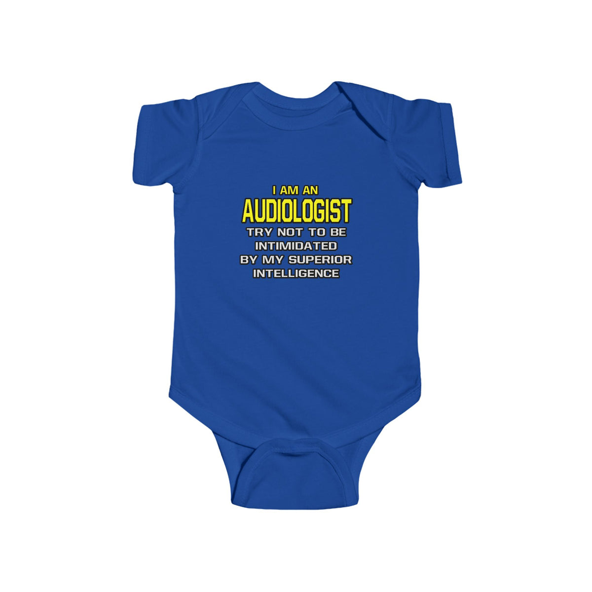 Audiologist...Superior Intelligence - Infant Fine Jersey Bodysuit