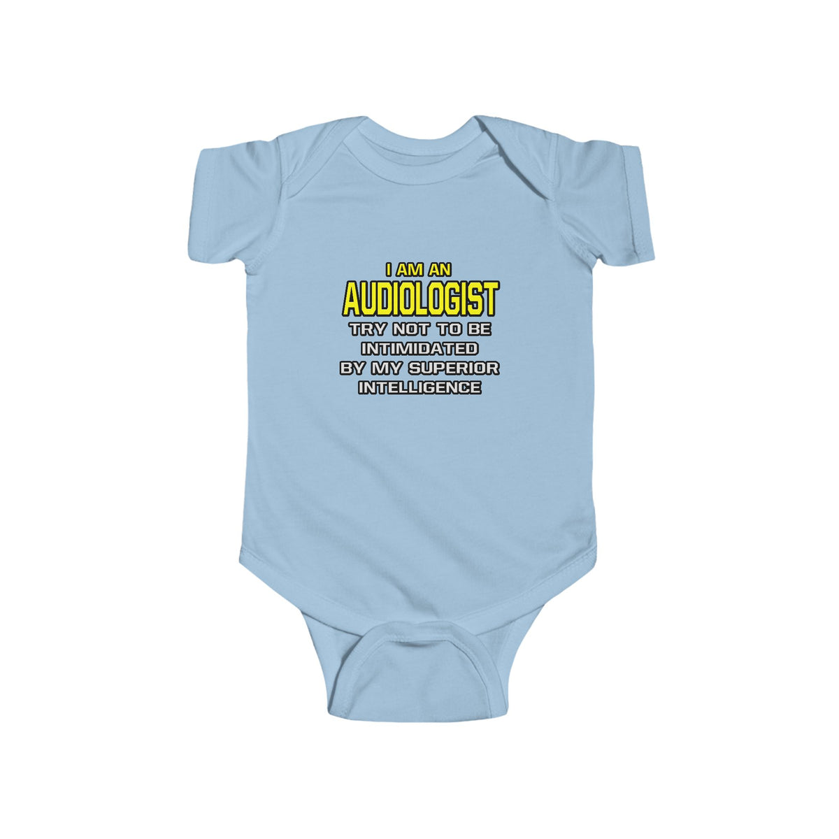 Audiologist...Superior Intelligence - Infant Fine Jersey Bodysuit