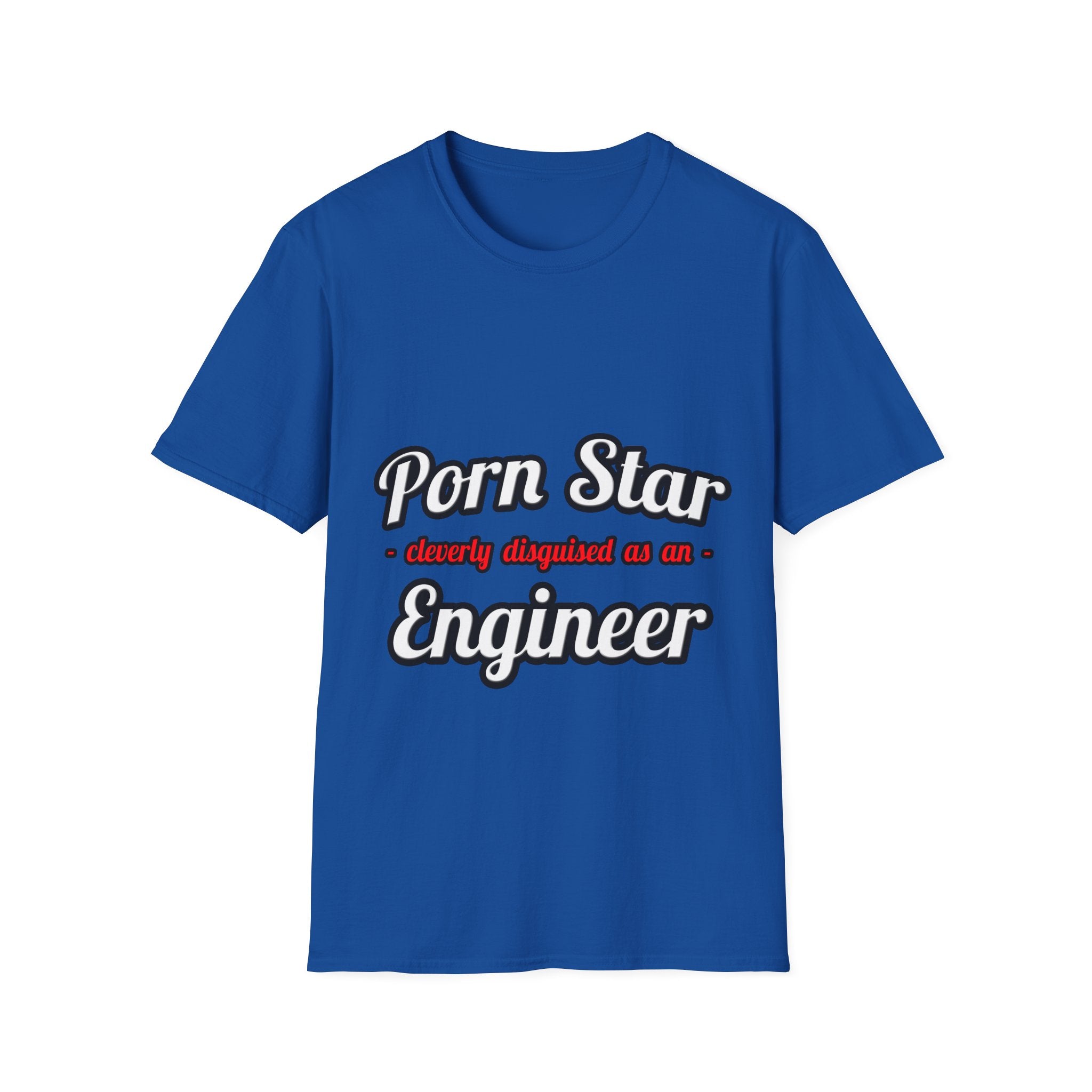 Porn Star...Engineer - Unisex Softstyle T-Shirt