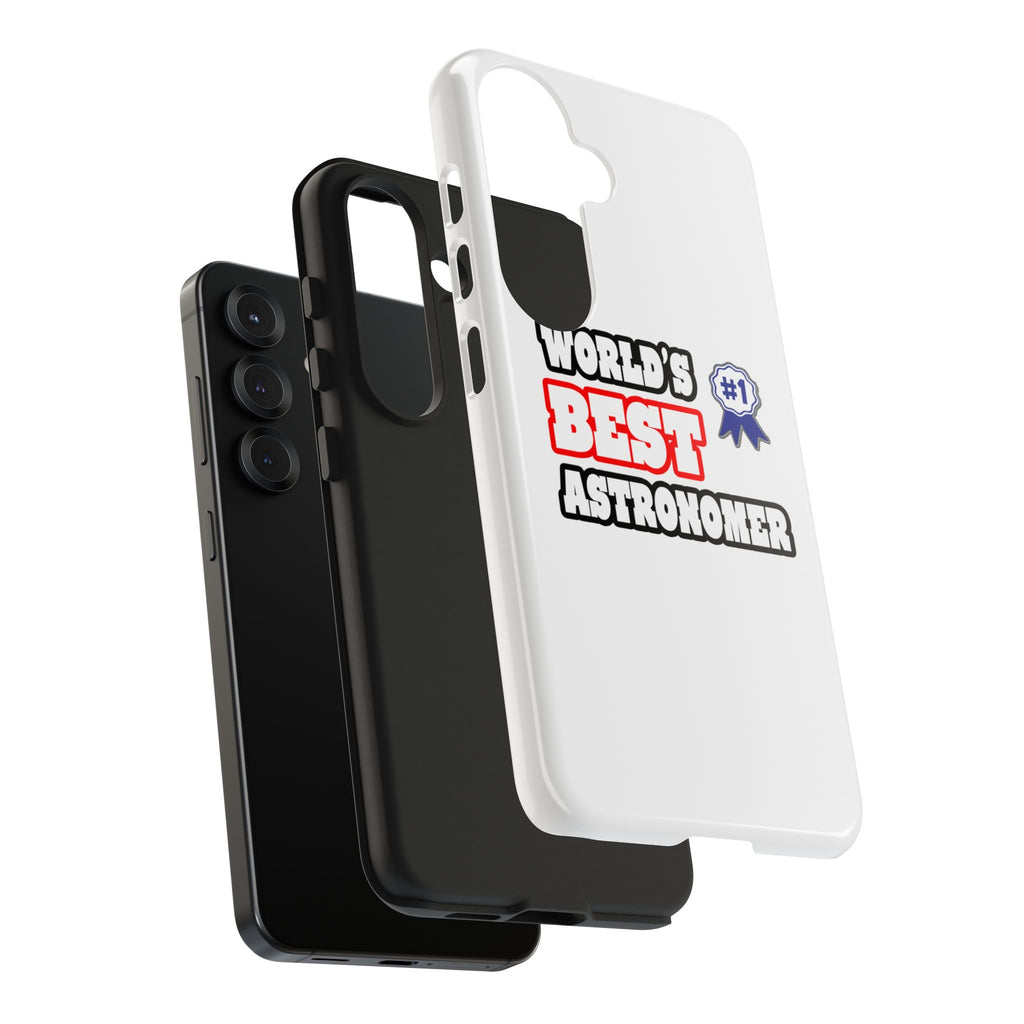 World's Best Astronomer - Tough Phone Cases