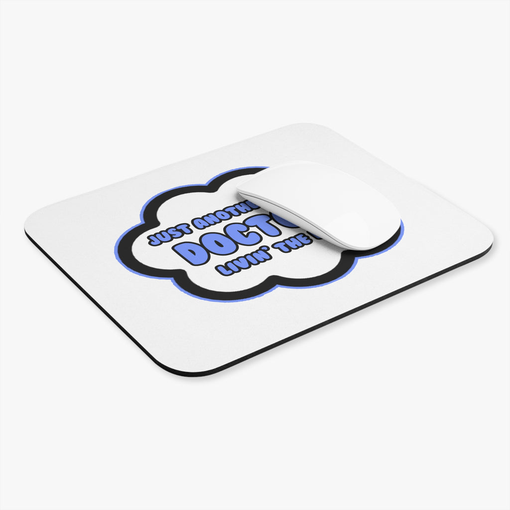 Doctor .. Livin' The Dream - Mouse Pad (Rectangle)