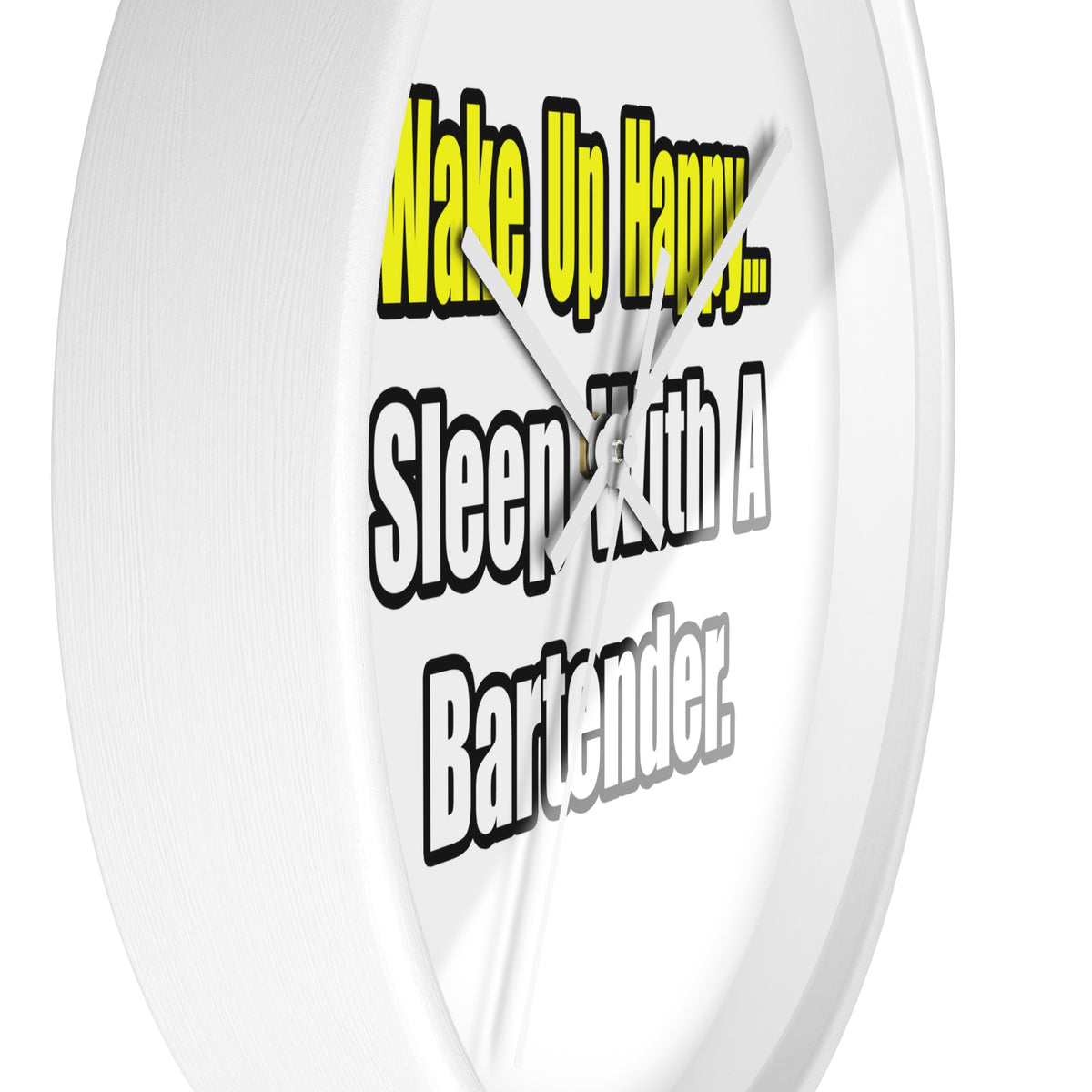 Sleep With a Bartender - Wall Clock