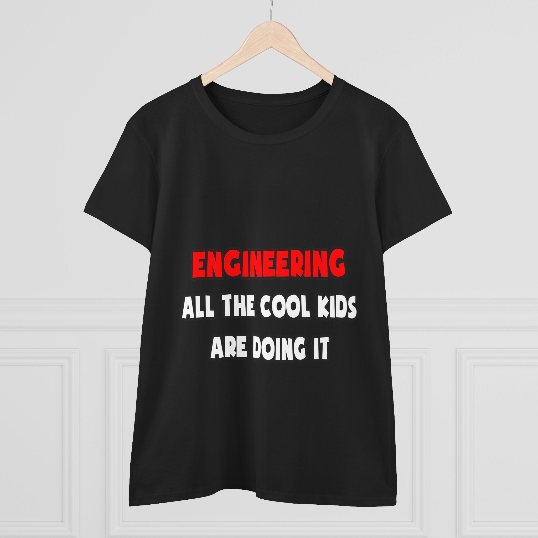 Funny Engineer Shirts and Gifts - Women's Midweight Cotton Tee