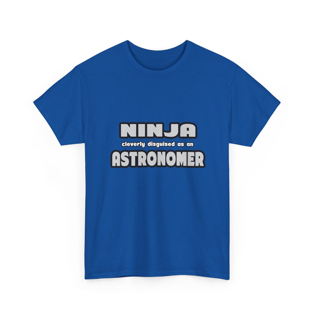 Ninja Cleverly Disguised As An Astronomer - Unisex Heavy Cotton Tee