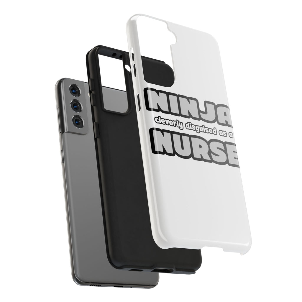 Ninja Cleverly Disguised As A Nurse - Tough Phone Cases