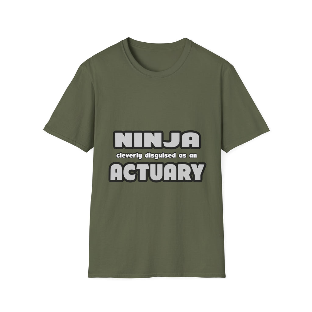 Ninja Cleverly Disguised As An Actuary - Unisex Softstyle T-Shirt