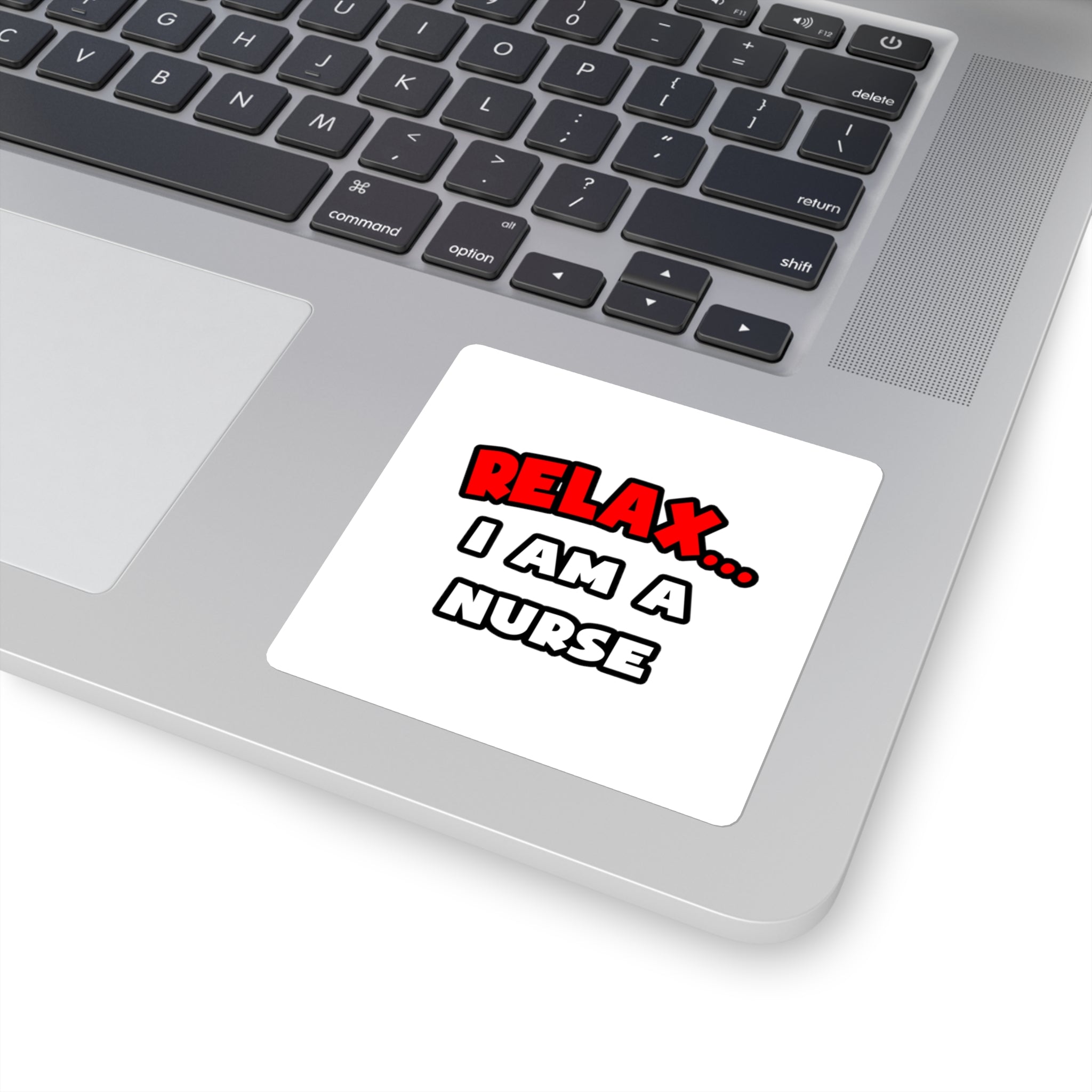 Relax ... I Am A Nurse - Square Stickers
