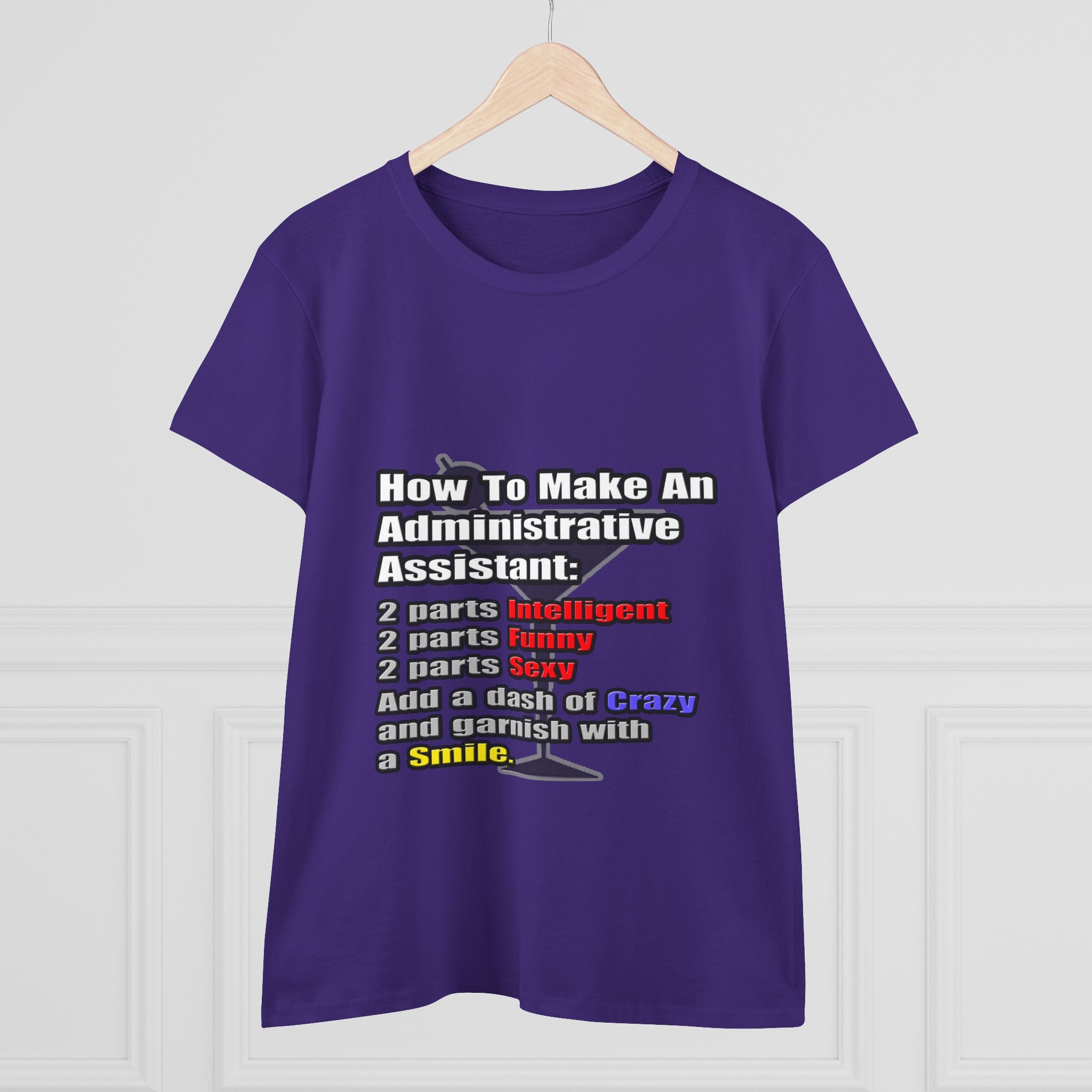 How To Make an Administrative Assistant - Women's Midweight Cotton Tee