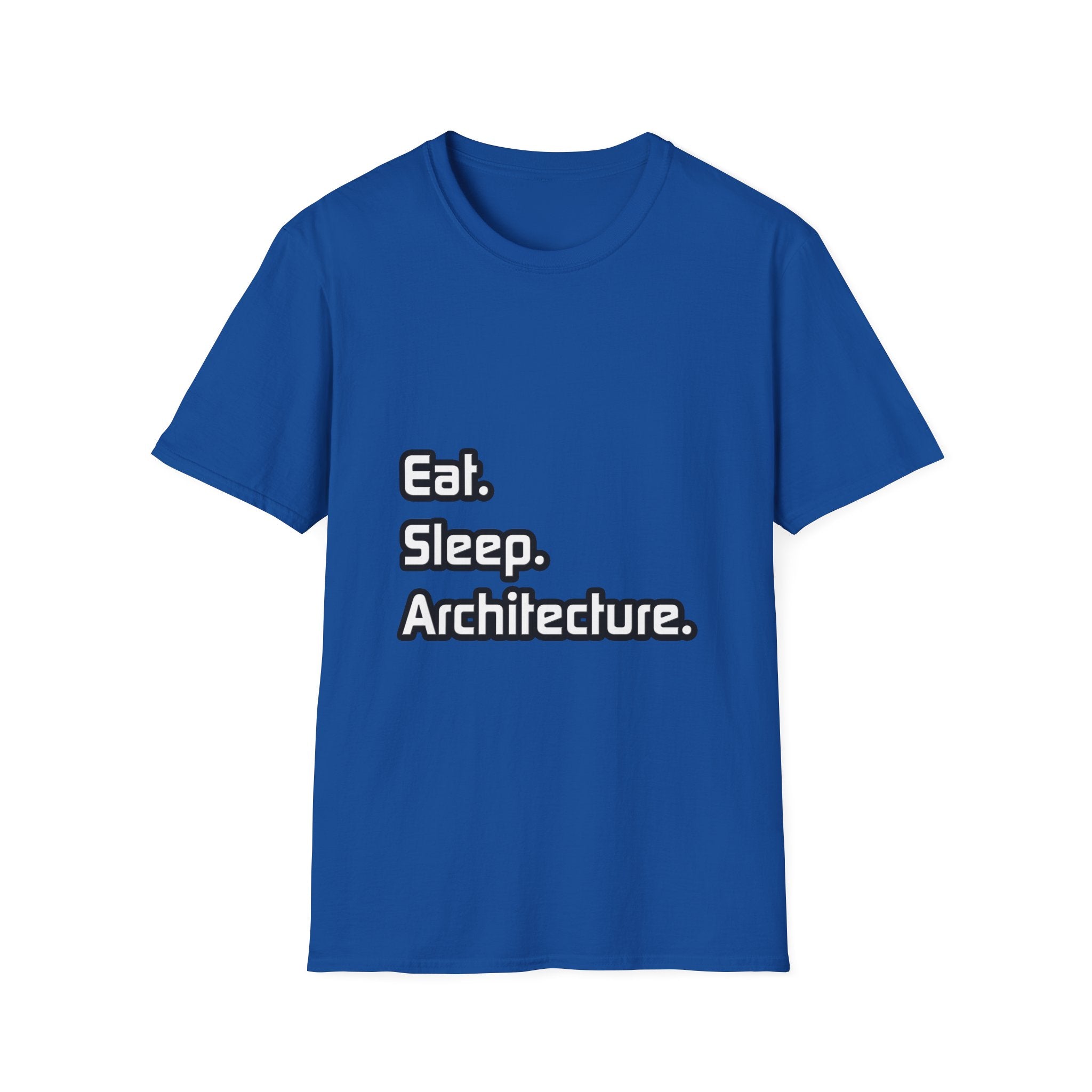 Eat. Sleep. Architecture - Unisex Softstyle T-Shirt