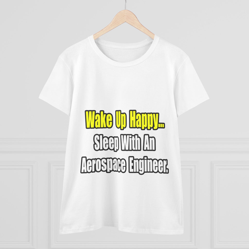 Sleep With An Aerospace Engineer - Women's Midweight Cotton Tee