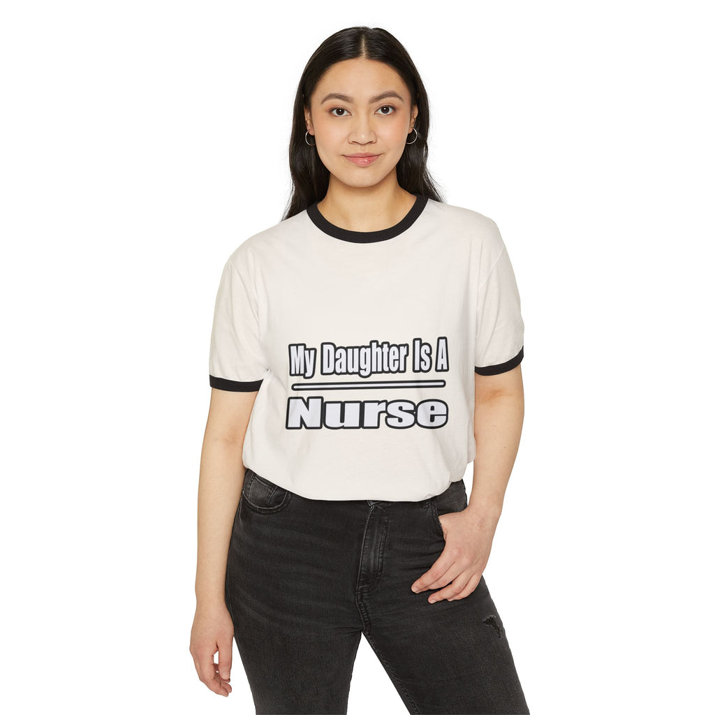 My Daughter Nurse - Unisex Cotton Ringer T-Shirt