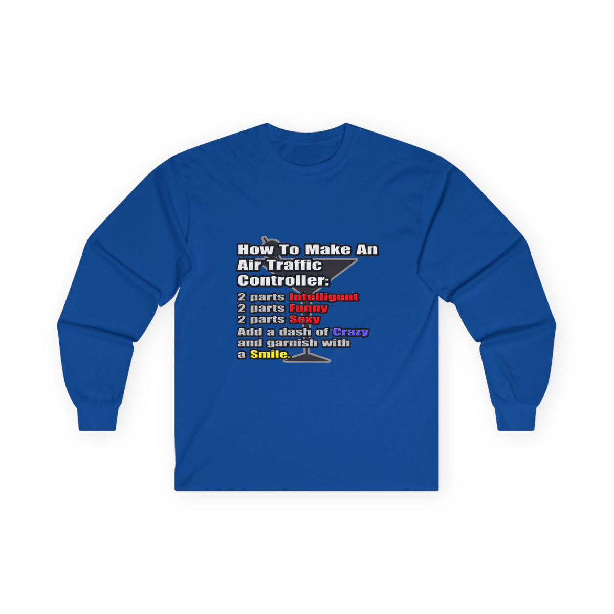 How To Make an Air Traffic Controller - Unisex Ultra Cotton Long Sleeve Tee