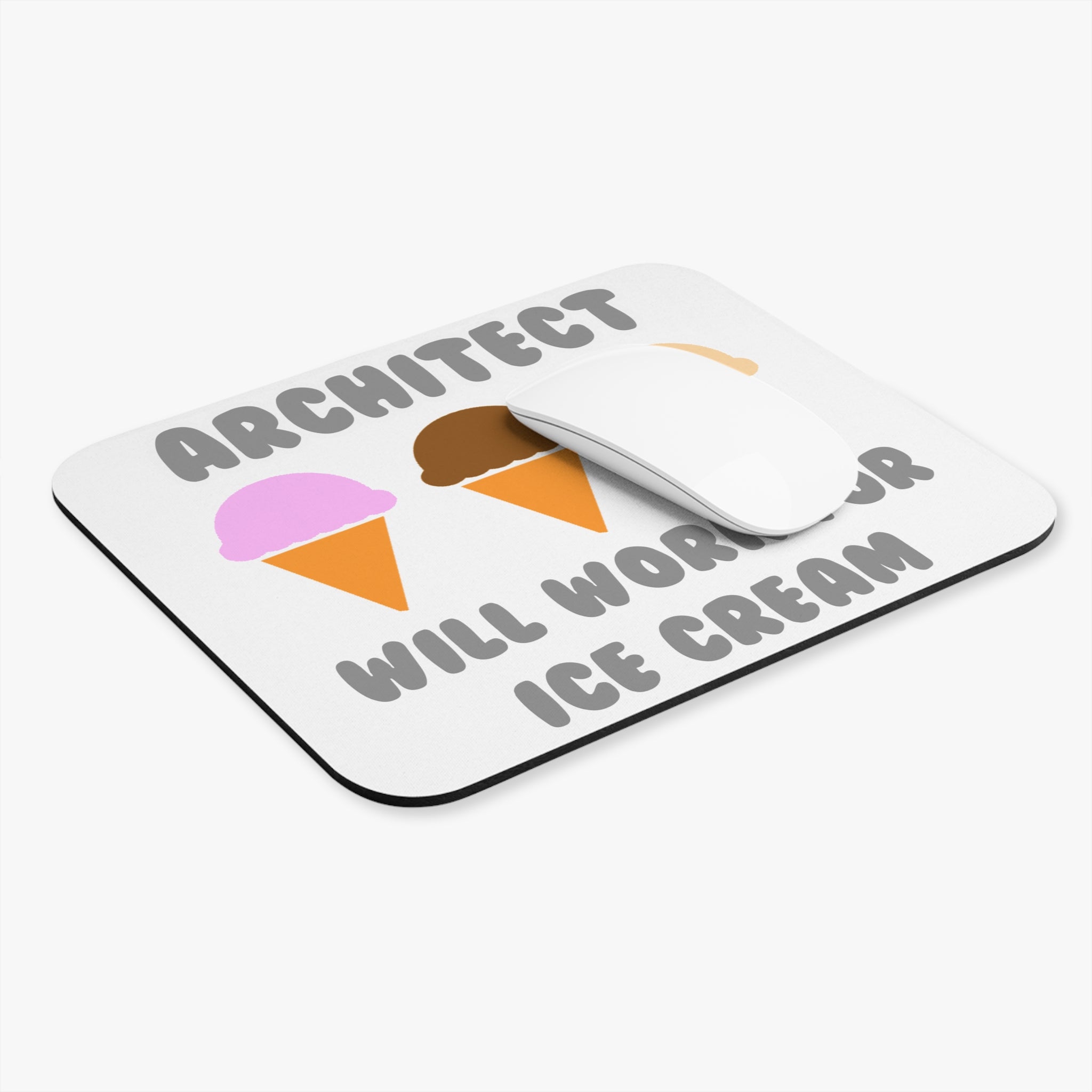 Architect ... Will Work For Ice Cream - Mouse Pad (Rectangle)