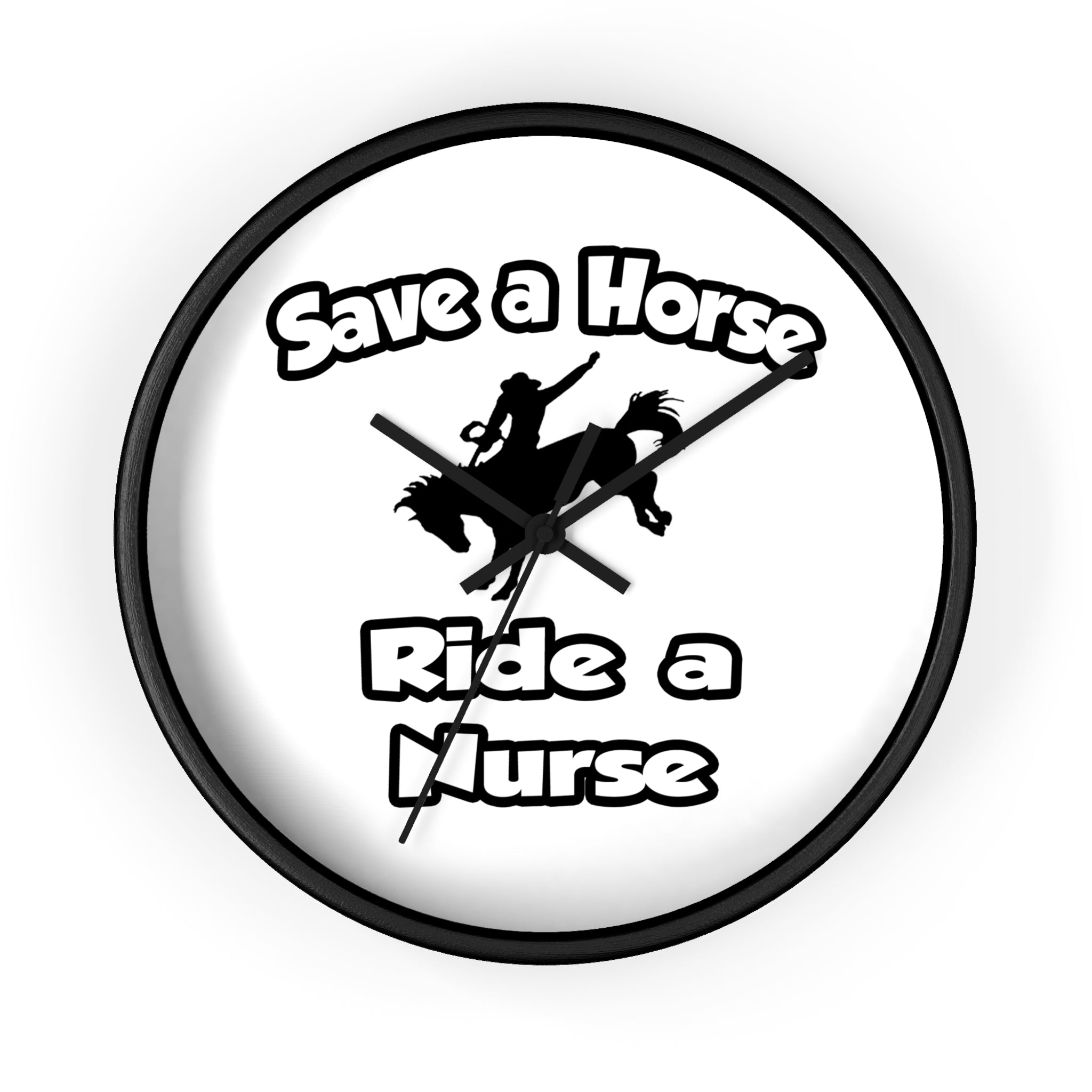 Save a Horse .. Ride a Nurse - Wall Clock