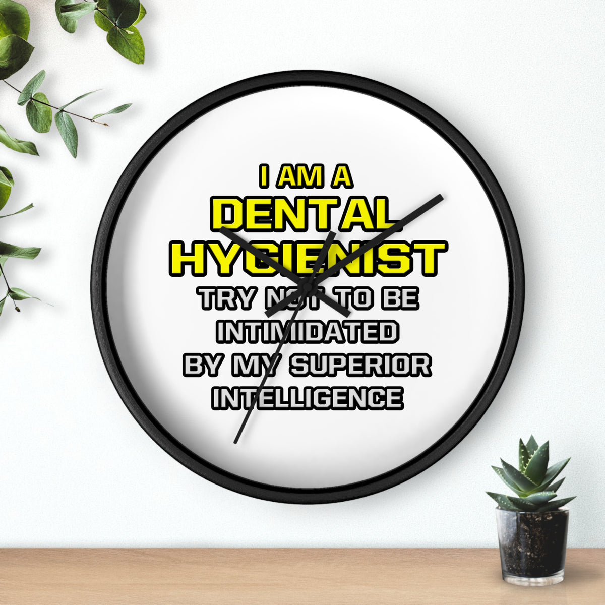 Dental Hygienist...Superior Intelligence - Wall Clock