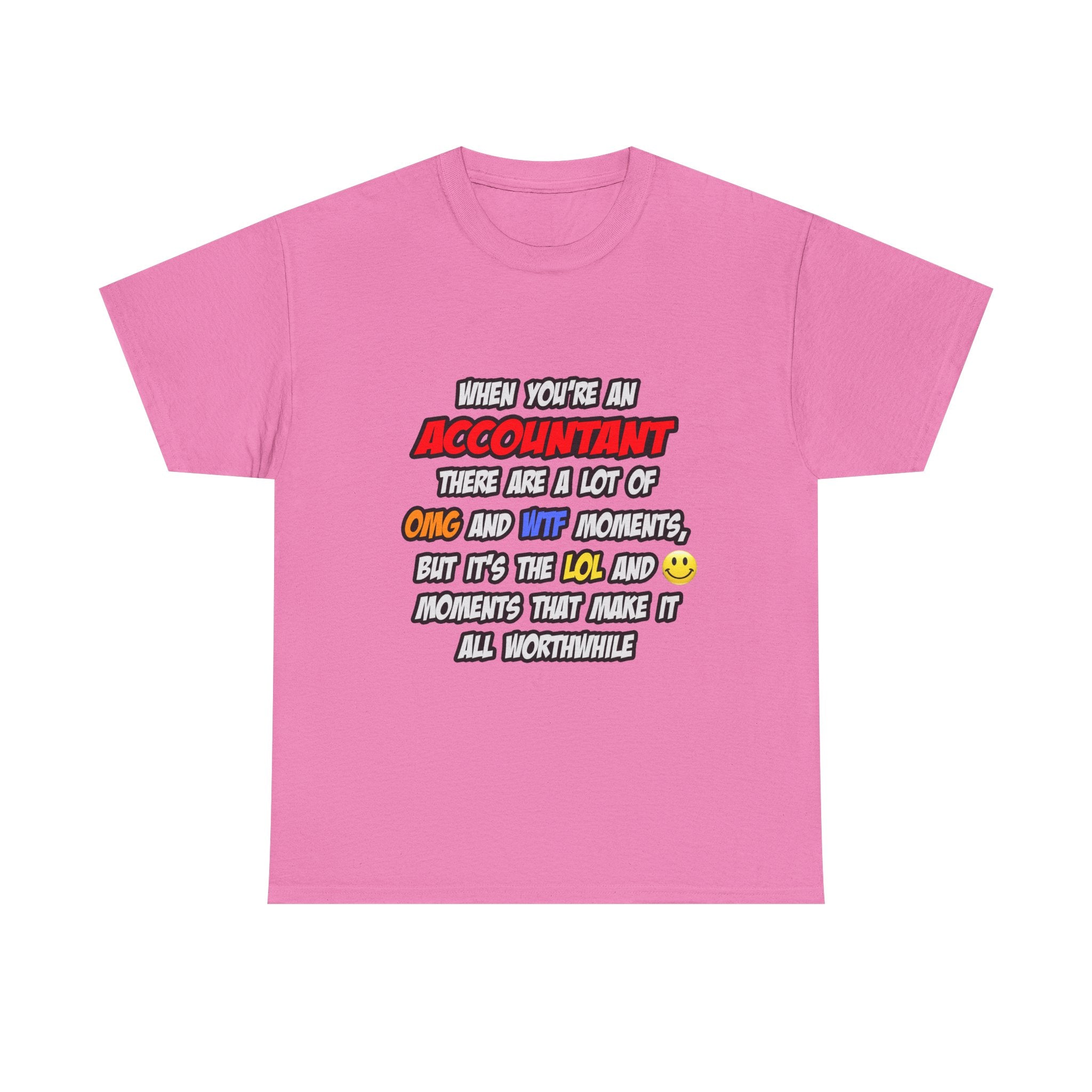 Accountant .. OMG WTF LOL - Unisex Heavy Cotton Tee