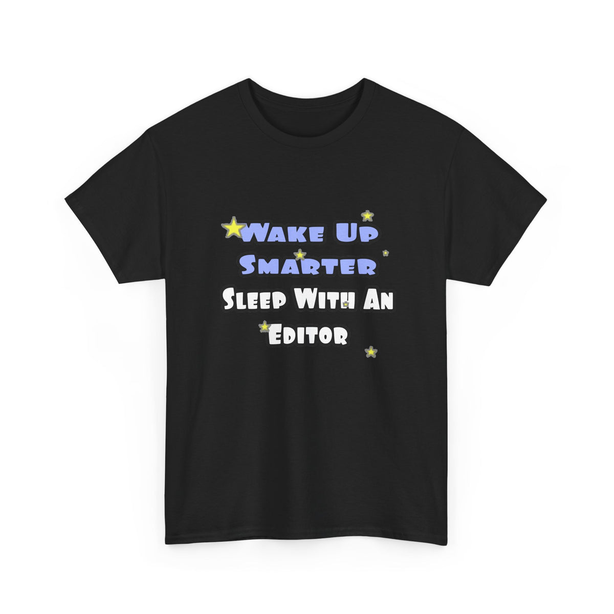 Wake Up Smarter...Sleep With an Editor - Unisex Heavy Cotton Tee