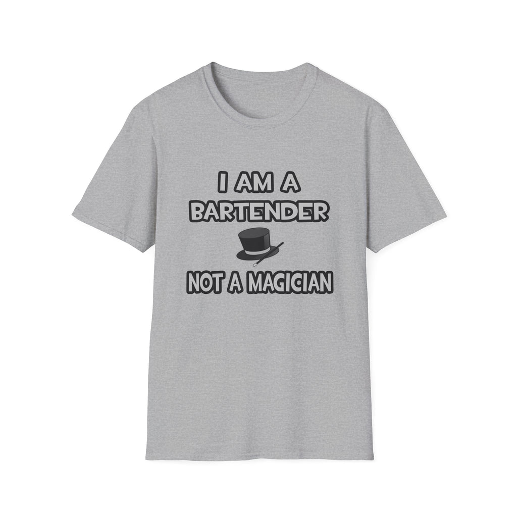 I Am A Bartender ... Not A Magician - Unisex Softstyle T-Shirt