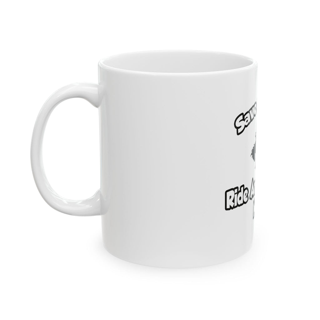 Save a Horse, Ride an Emergency Nurse - Ceramic Mug, (11oz, 15oz)