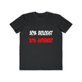 Half Biologist...Half Superhero - Men's Lightweight Fashion Tee