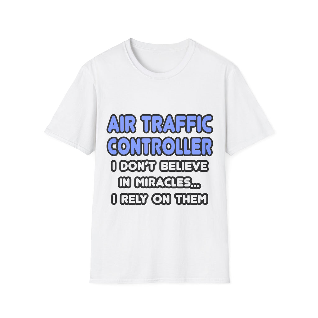 Miracles and Air Traffic Controllers - Unisex Softstyle T-Shirt