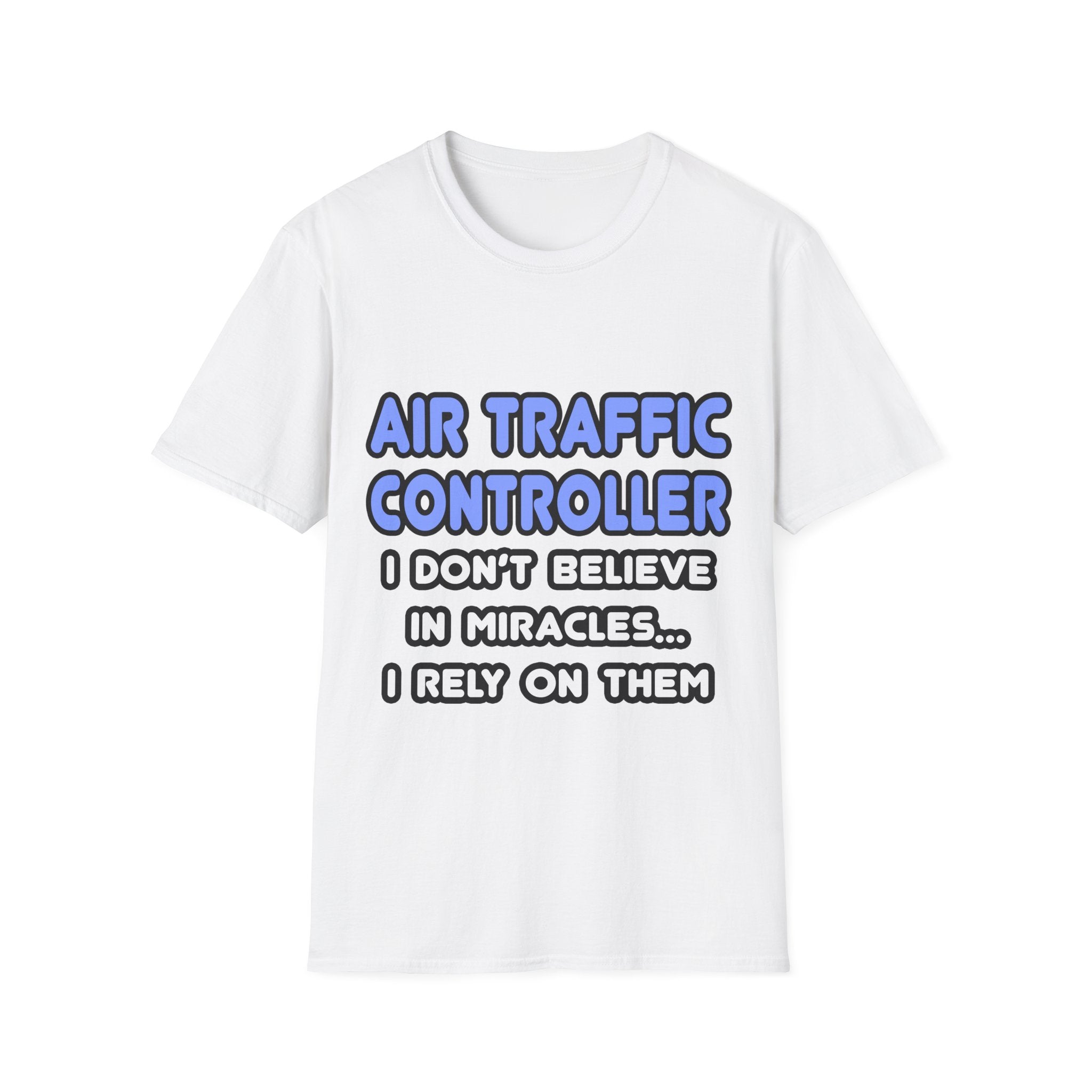 Miracles and Air Traffic Controllers - Unisex Softstyle T-Shirt