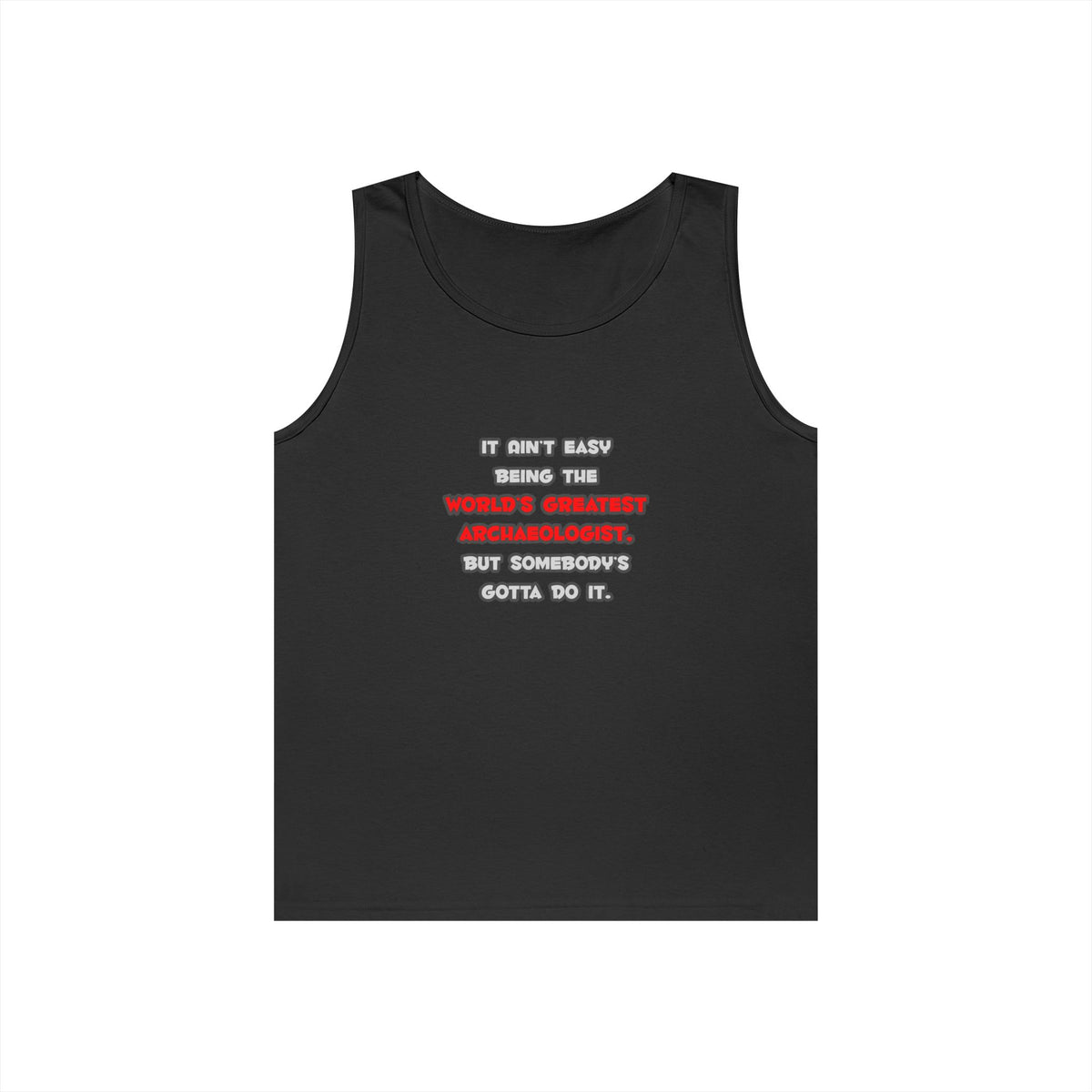 World's Greatest Archaeologist Joke - Unisex Heavy Cotton Tank Top