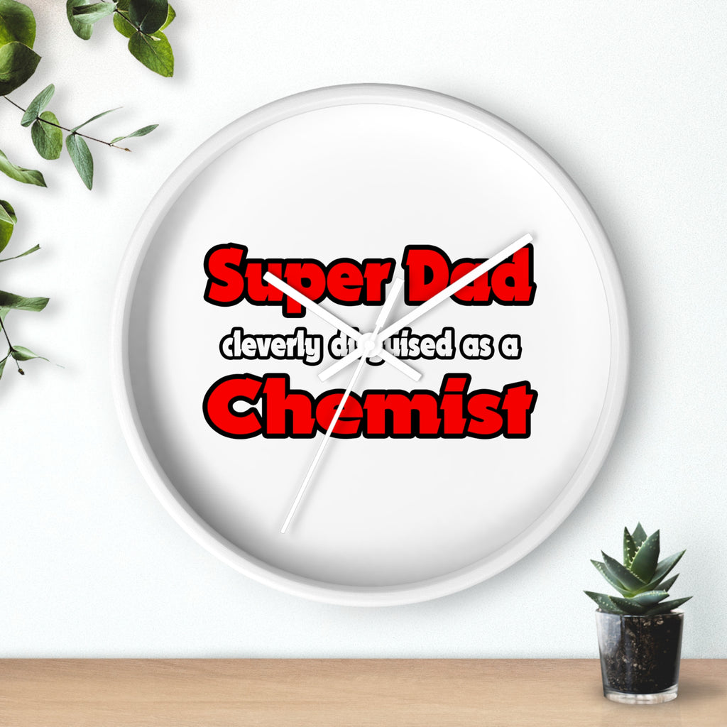 Super Dad ... Chemist - Wall Clock