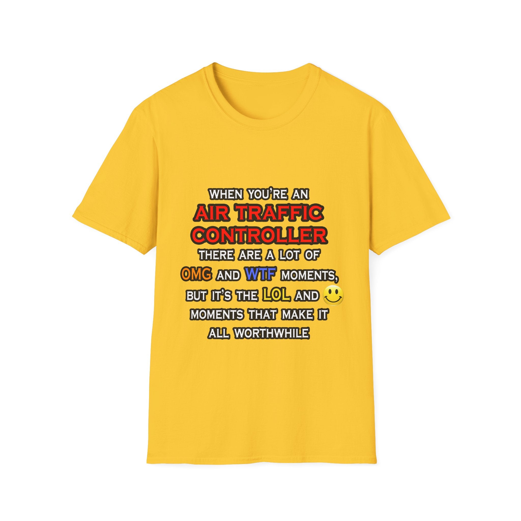 Funny Air Traffic Controller ... OMG WTF LOL - Unisex Softstyle T-Shirt