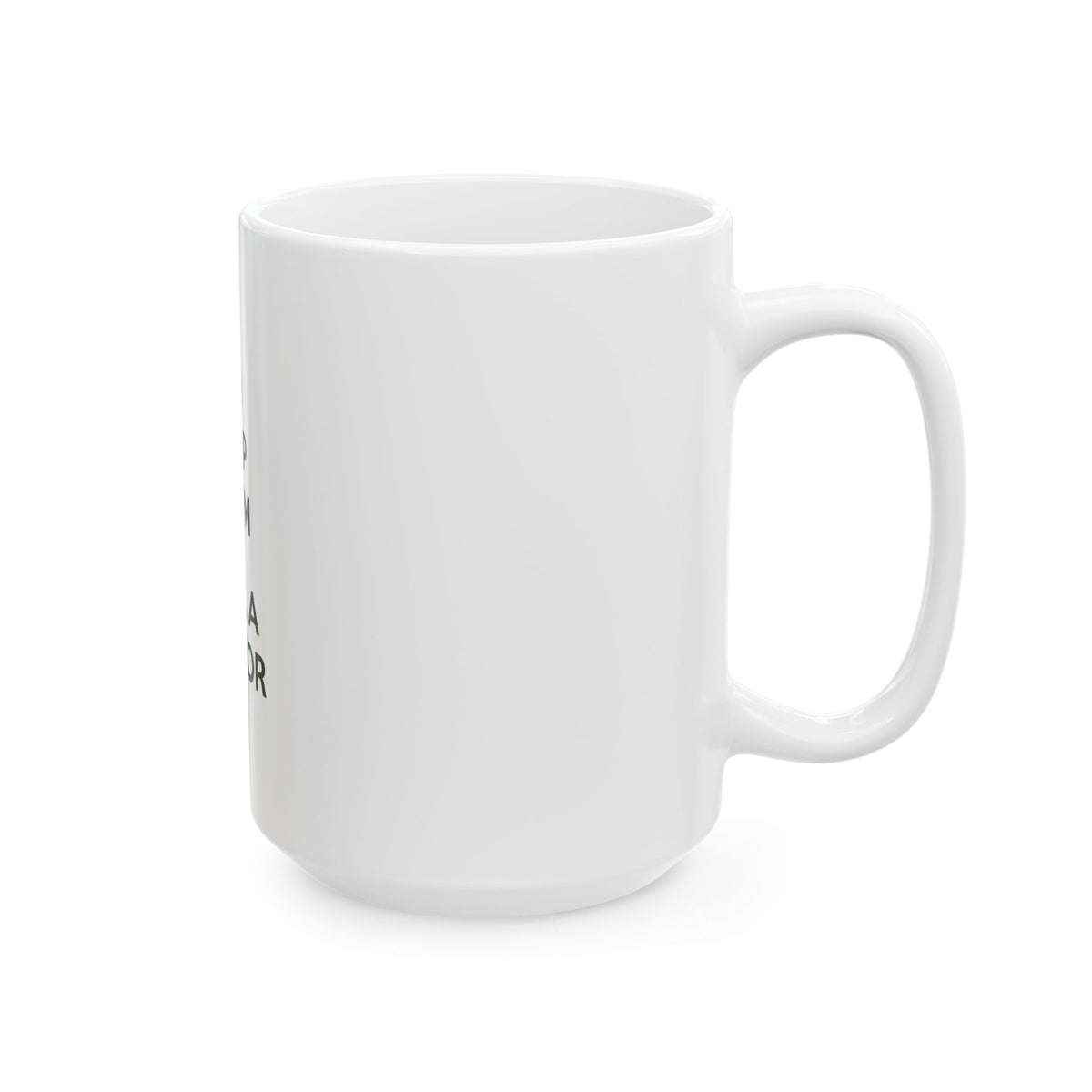 Keep Calm and Call a Doctor - Ceramic Mug, (11oz, 15oz)